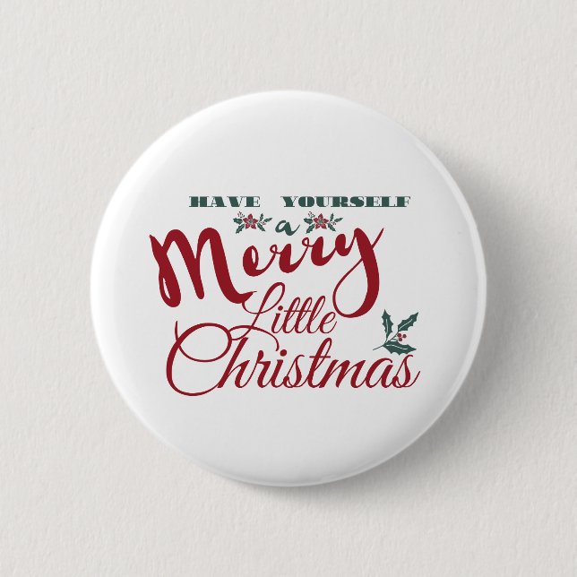 Haben Sie ein frohes kleines Weihnachtsfest - eleg Button (Vorderseite)