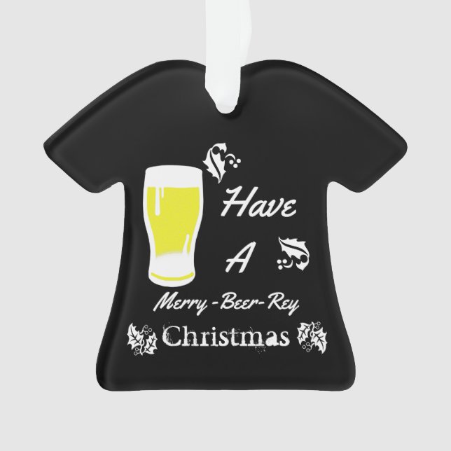 Haben Sie ein Fröhlich-Bier-Rey Weihnachten Ornament (Vorderseite)
