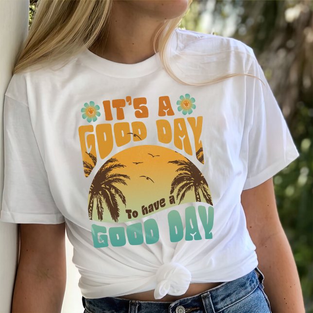 Haben Sie ein gutes Shirt, ästhetische Trendy T-Shirt (Von Creator hochgeladen)