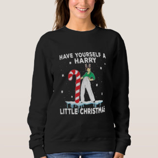 Haben Sie ein hartes kleines Weihnachtsfest? Sweatshirt