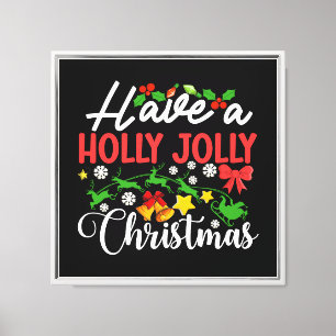 Haben Sie ein Holly Jolly Weihnachten-86096 Leinwanddruck