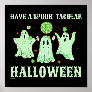 HABEN SIE EIN SPOOK-TACULAR HALLOWEEN lustiger Gei Poster
