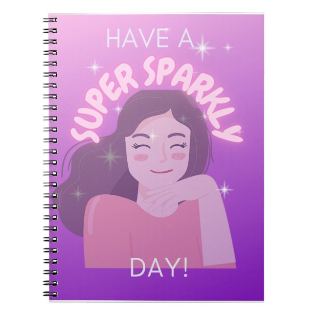 Haben Sie ein Super Funkelnd Day Notebook? Notizblock (Vorderseite)