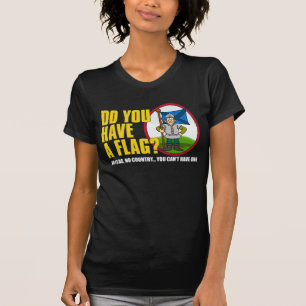 Haben Sie eine Flagge? Shirt 3