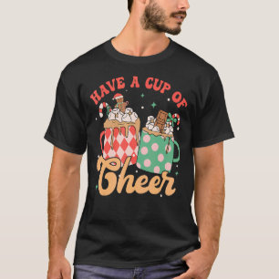 Haben Sie eine Tasse heiße Kakao Groovy Retro Chri T-Shirt