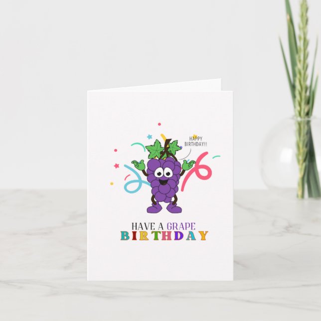 Haben Sie eine Traubenpause zum Geburtstag? Karte (Vorderseite)