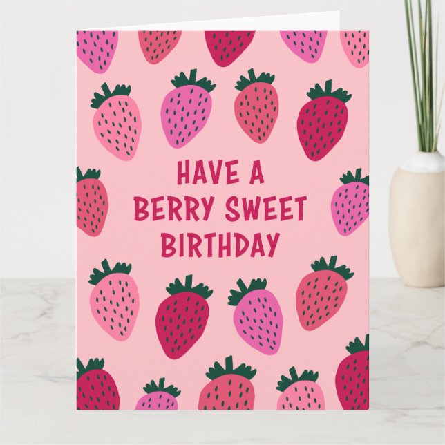 Haben Sie einen Berry Sweet Birthday - Strawberry  Karte (Vorderseite)