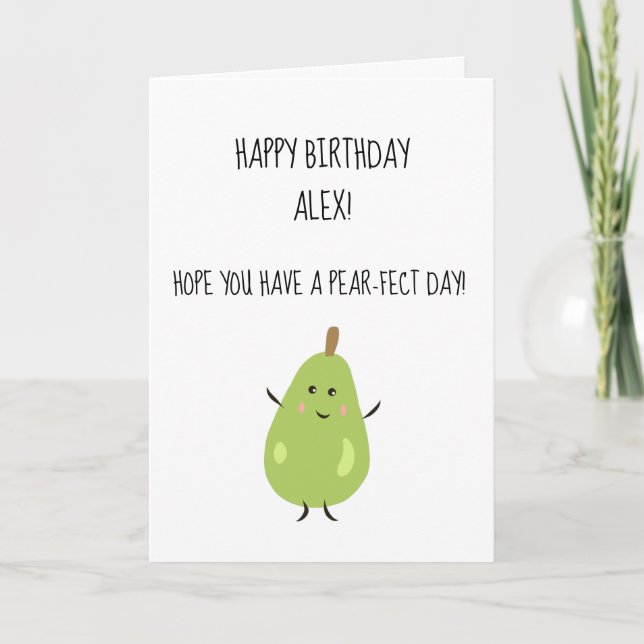 Haben Sie einen Birnenfekt Geburtstag? Karte (Vorderseite)