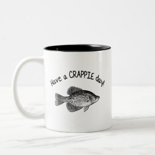 HABEN SIE EINEN CRAPPIE-TAG ZWEIFARBIGE TASSE