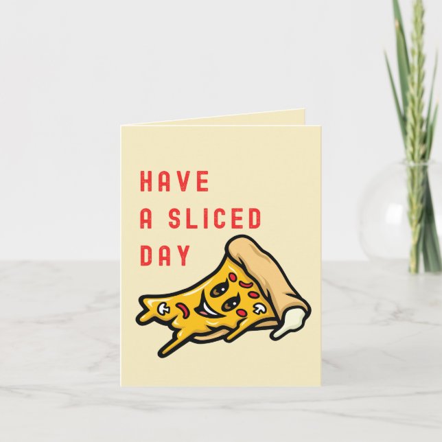 Haben Sie einen Feiertag - Funny Everyday Pizza Karte (Vorderseite)