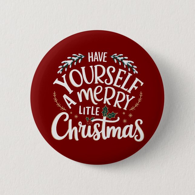 Haben Sie einen fröhlichen kleinen Weihnachtsurlau Button (Vorderseite)
