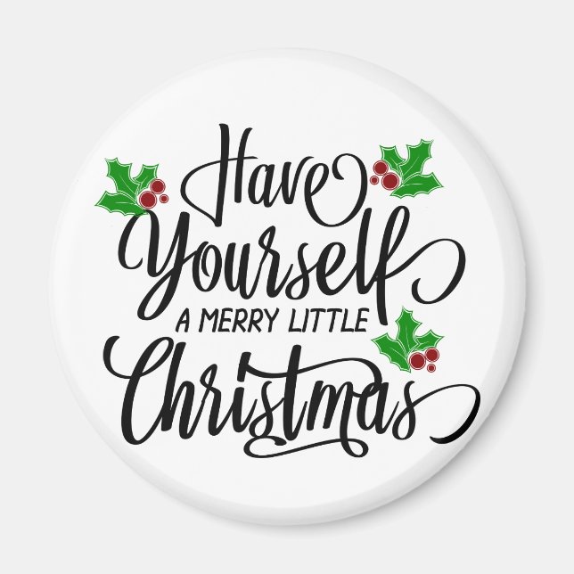 Haben Sie einen fröhlichen kleinen Weihnachtsurlau Magnet (Vorne)