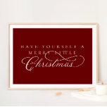 Haben Sie einen fröhlichen kleinen Weihnachtsurlau Poster<br><div class="desc">Jeden Tag fügen wir neue Designs hinzu!</div>