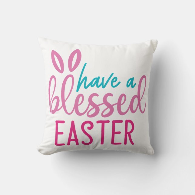 Haben Sie einen gesegneten Ostern Kissen (Vorderseite)