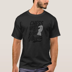 Haben Sie einen großen Schachspieler T-Shirt