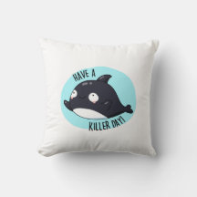 Haben Sie einen Killer Day Funny Killer Whale Puff