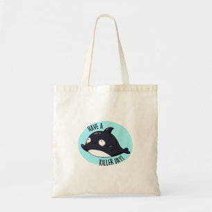 Haben Sie einen Killer Day Funny Killer Whale Puff Tragetasche