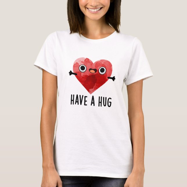 Haben Sie einen lustigen Herzenspinner T-Shirt (Vorderseite)