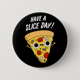 Haben Sie einen schönen Pizza Pun Dark BG Button