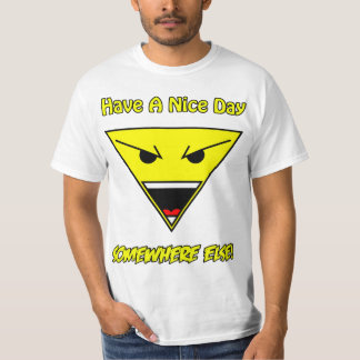 Haben Sie einen schönen Tag anderswo! T-Shirt