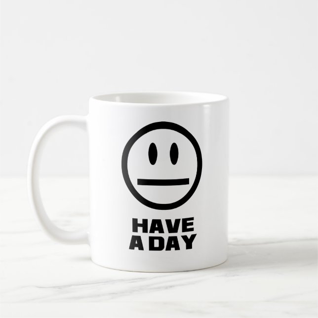 Haben Sie einen Tag Kaffeetasse (Links)