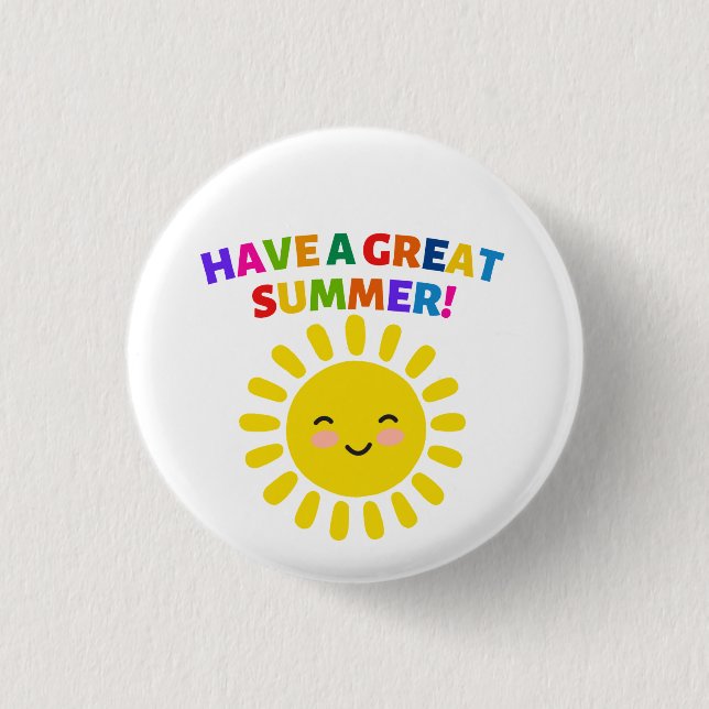 Haben Sie einen tollen Sommer Button (Vorderseite)