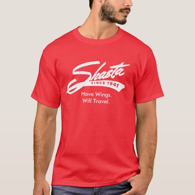 Haben Sie Flügel reist - Shasta Wohnwagenanhänger T-Shirt (Vorderseite)