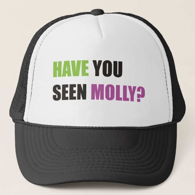 Haben Sie gesehenes Molly Truckerkappe (Vorderseite)