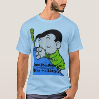 Haben Sie getan Ihrem Kniepostla… T-Shirt