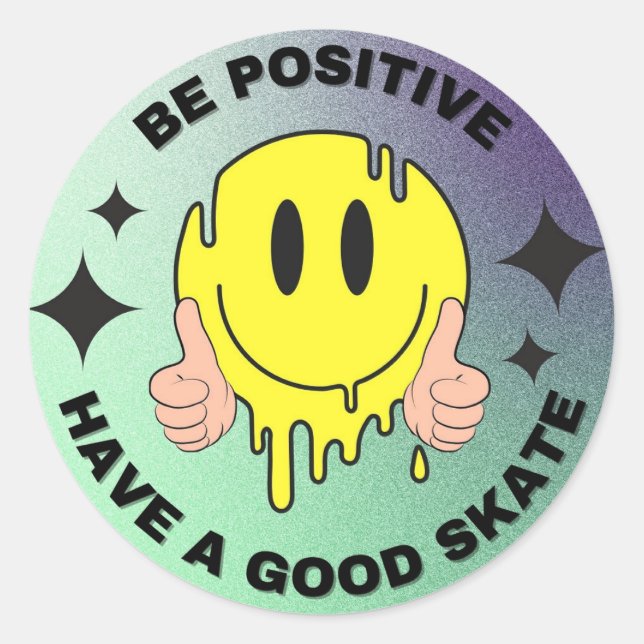 Haben Sie guten Skate Runder Aufkleber (Vorderseite)