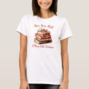 Haben Sie Ihr Regal ein frohes Weihnachten T-Shirt