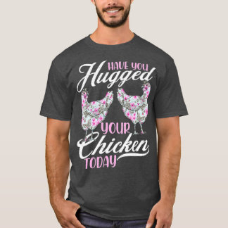 Haben Sie Ihre Hühner heute lustig geschlagen (2) T-Shirt