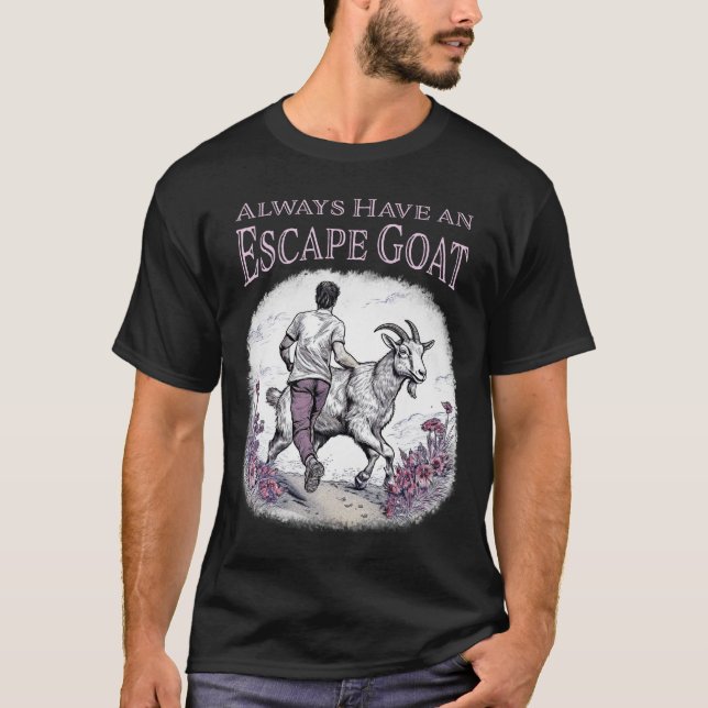 Haben Sie immer Escape Goat Mens? T-Shirt (Vorderseite)