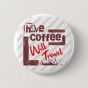 Haben Sie Kaffee Reisen Button Button für freien G