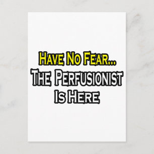 Haben Sie keine Angst, der Perfusionist ist hier Postkarte
