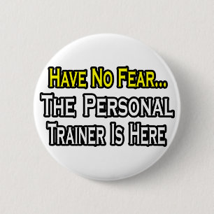 Haben Sie keine Angst, der Personal Trainer ist hi Button