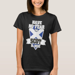 Haben Sie keine Angst, der Schotte ist hier stolz, T-Shirt