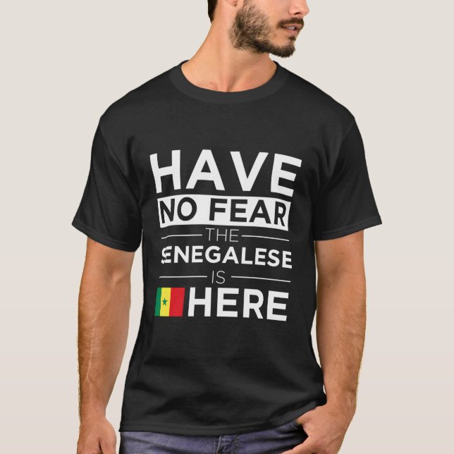 Haben Sie keine Angst, die Senegalesen sind hier S T-Shirt (Vorderseite)