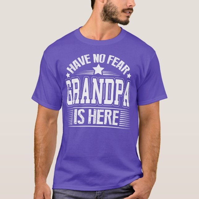Haben Sie keine Angst Großvater ist hier T-Shirt (Vorderseite)