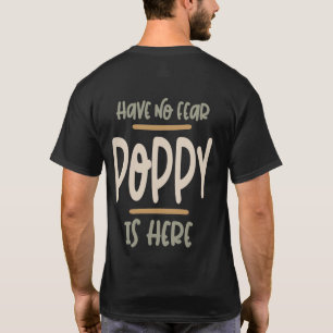 Haben Sie keine Angst Mohn ist hier - Vater und Op T-Shirt