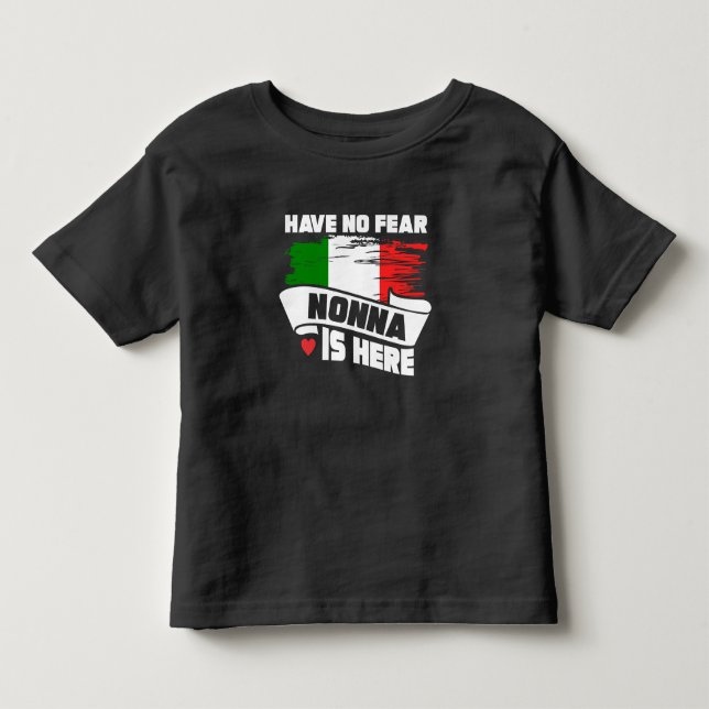 Haben Sie keine Furcht Nonna ist hier italienische Kleinkind T-shirt (Vorderseite)