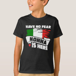 Haben Sie keine Furcht Nonna ist hier italienische T-Shirt