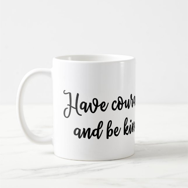 Haben Sie Mut und seien Sie nette Tasse (Links)