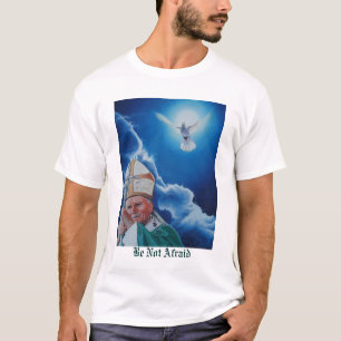 Haben Sie nicht Angst T-Shirt