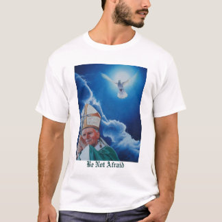 Haben Sie nicht Angst T-Shirt