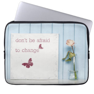 Haben Sie nicht Angst zu ändern Laptopschutzhülle
