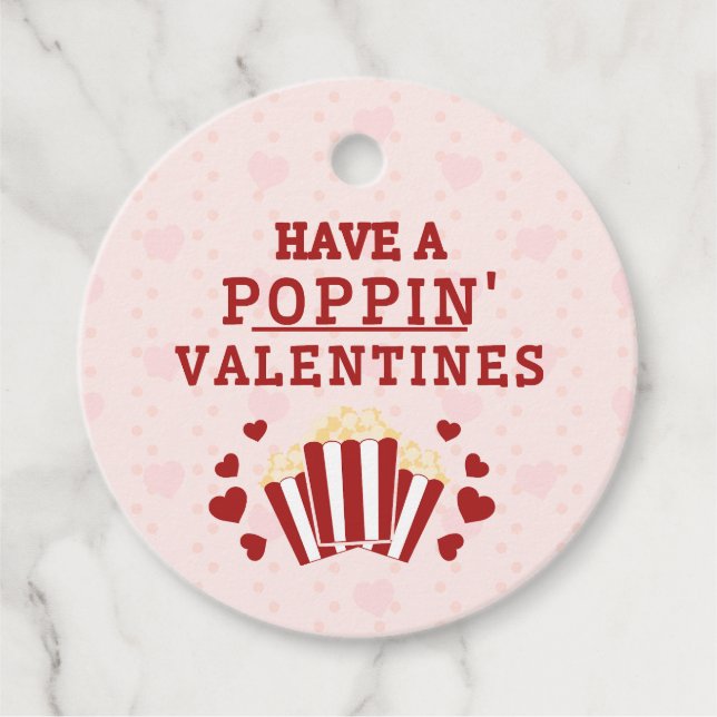 Haben Sie Poppin Valentines Gefallen Box Geschenkanhänger (Vorderseite)