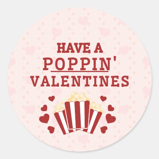 Haben Sie Poppin Valentines Gefallen Box Runder Aufkleber (Vorderseite)