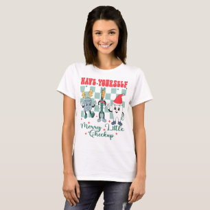 Haben Sie sich lustig wenig Checkup Xmas Dental T-Shirt