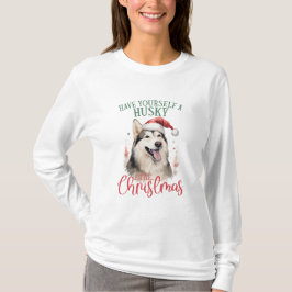 Haben Sie sich selbst ein huskytes kleines Weihnac T-Shirt